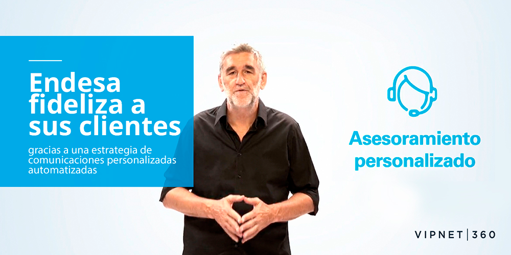 VIPNET360_ENDESA_VIDEOS-PERSONALIZADOS